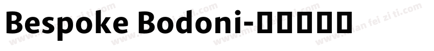 Bespoke Bodoni字体转换